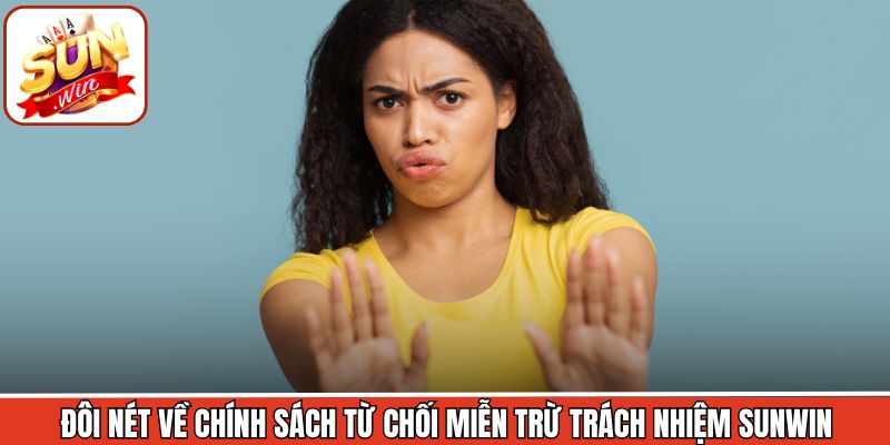 Miễn Trừ Trách Nhiệm 1 Nét chính về quy định liên quan đến miễn trừ trách nhiệm