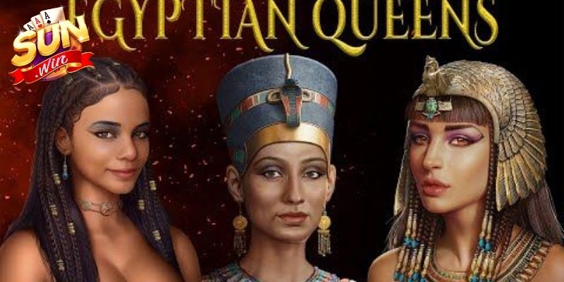 Egyptian Queen Sunwin Game Nổ Hũ Ai Cập Cổ Đại Cuốn Hút 1 Tổng quan Egyptian Queen hiện bối cảnh Ai Cập cổ